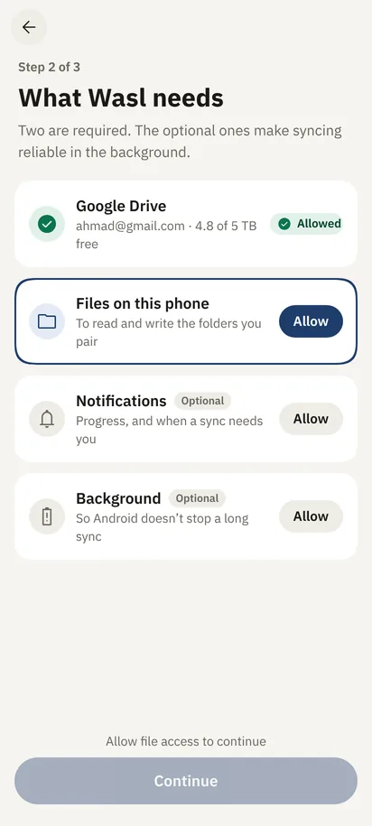 What Wasl needs: Google Drive and file access are required; notifications and background work are optional